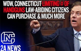 Connecticut Bans Open Carry, Limits Firearm Purchases