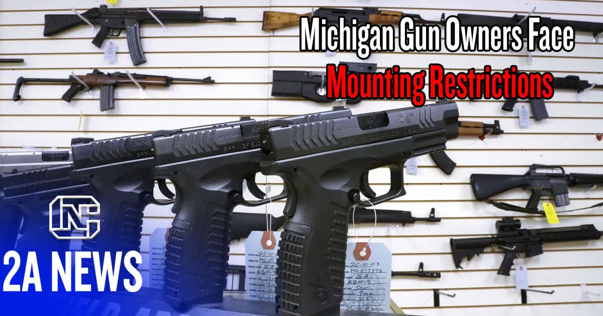 Michigan Gun Owners Face Mounting Restrictions